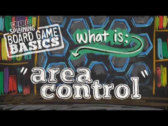 What is Area Control in a Board Game?  | Board Game Basics - Area Control Mechanism