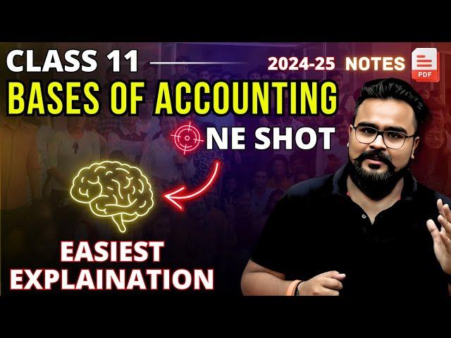 BASES OF ACCOUNTING CLASS 11 Chapter 4 ONE SHOT | Accounts