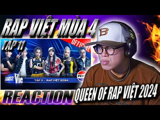 (REACTION) Rap Việt 2024 Tập 11 | QUEEN OF RAP VIET 2024 ???