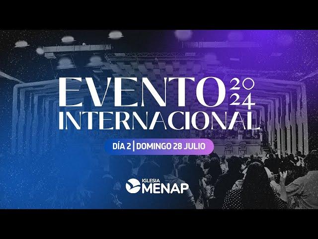 Reunión de celebración, Día 2 | Evento Internacional 2024 | Iglesia Menap