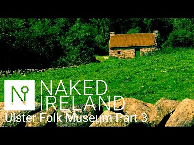 Amazing old Irish farm buildings at the Ulster Folk Museum. See how your ancestors lived.