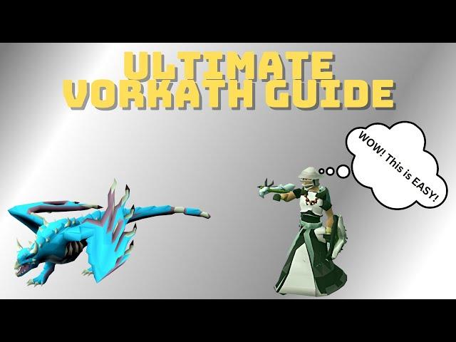 ULTIMATE Vorkath Guide - EVERYTHING You Need To Know! MAXIMUM GP/EXP PER HOUR!