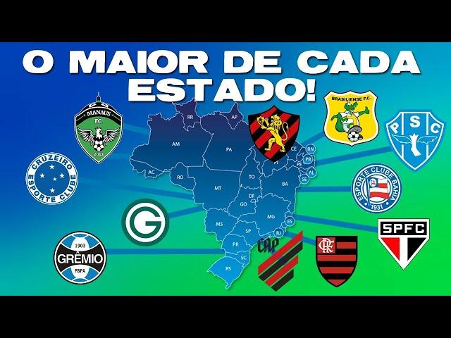 Ranking Atualizado! O Maior Clube de cada Estado Brasileiro!