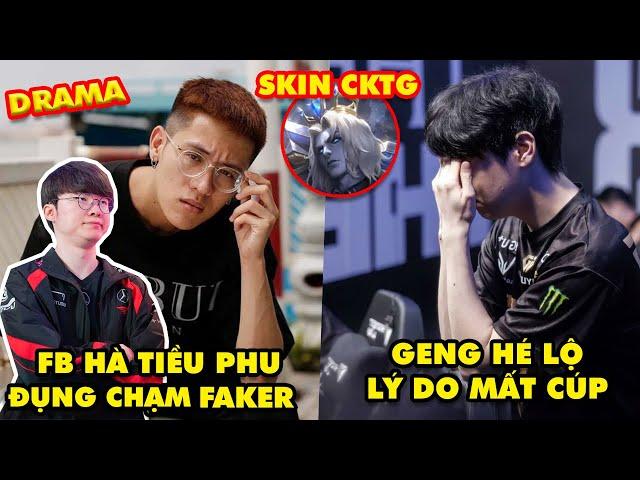 Update LMHT: Drama Fanpage Hà Tiều Phu "đụng chạm" Faker, GENG chỉ ra lý do mất cúp, Skin CKTG 2024