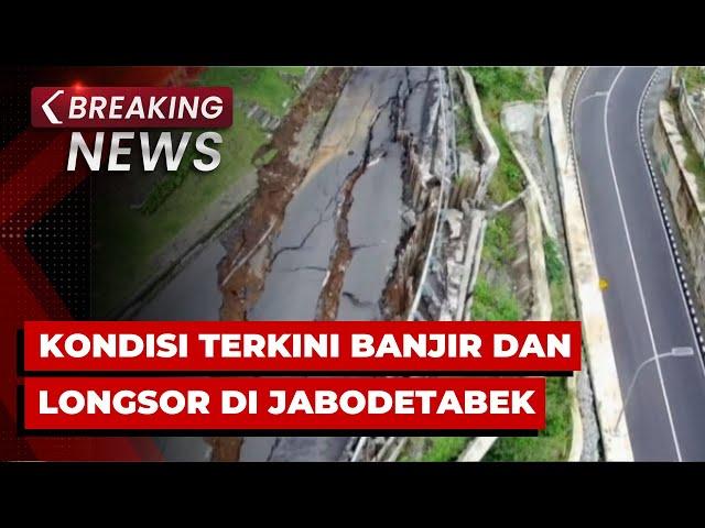 BREAKING NEWS - Update Terkini Banjir & Longsor di Wilayah Jabodetabek