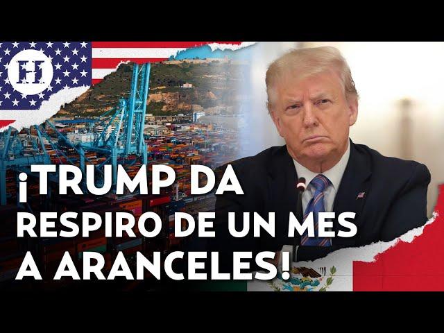 ¿Trump da tregua a guerra comercial a México? Anuncia prorroga a aranceles sobre automóviles