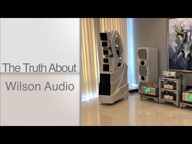 Here's The Truth About Wilson Audio