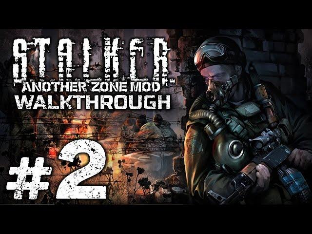 Прохождение S.T.A.L.K.E.R.: Another Zone Mod — Часть 2: ПОМОЩЬ СТАЛКЕРАМ