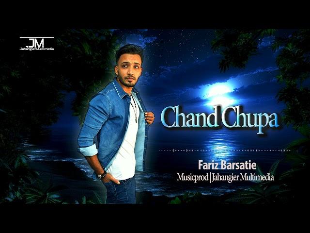 Chand Chupa | Fariz Barsatie | Prod. Jahangier Multimedia