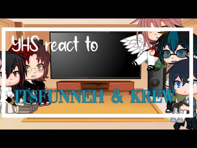 Yandere High school- YHS react to Itsfunneh and the krew ~Read COMMENTS ~