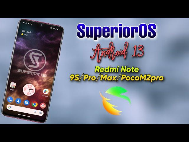 In-Depth Review Of Superior OS Android 13 ROM For Miatoll Devices ft Redmi Note 9S/Pro/Max/PocoM2Pro