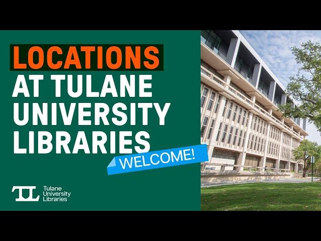 Locations at Tulane University Libraries