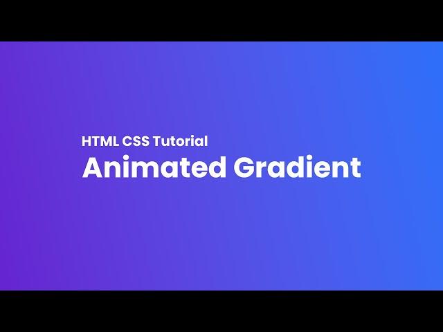 Easy Animated Gradient Background | CSS Animation