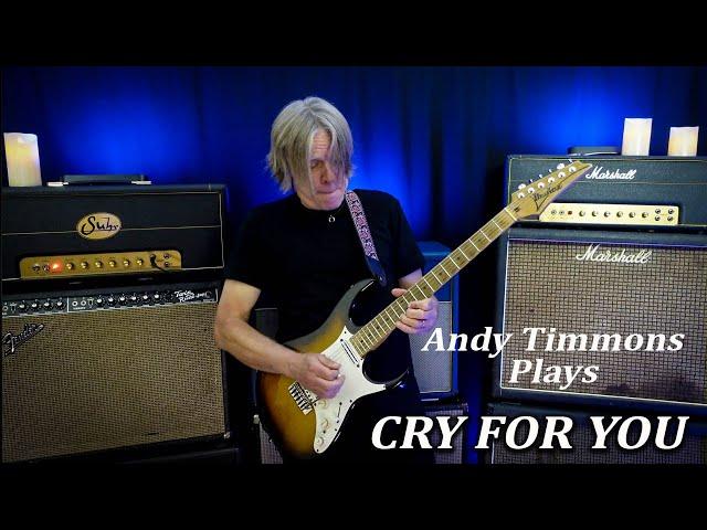 Andy Timmons  Revisits CRY FOR YOU (Live Version, 1997)