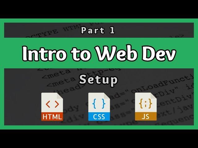 Introduction to Web Development || Setup || Part 1