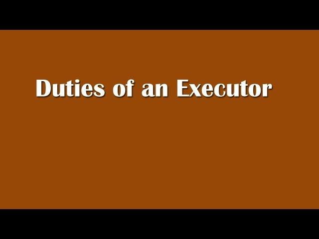 Duties of an Executor