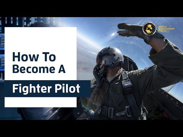 How to Become a Fighter Pilot 2021