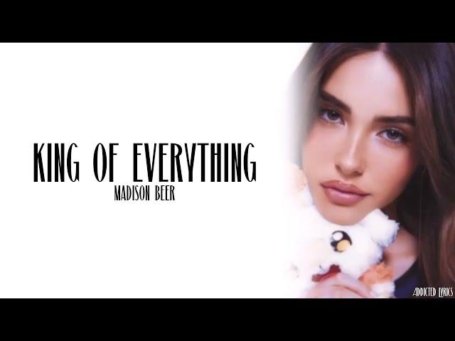 Madison Beer - King Of Everything (Lyrics)