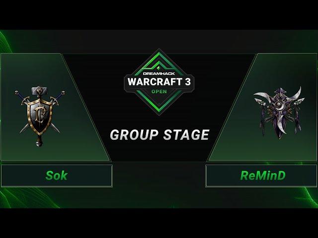 WC3 - Sok vs. ReMinD - Groupstage - DreamHack WarCraft 3 Open: Fall 2021 - Asia