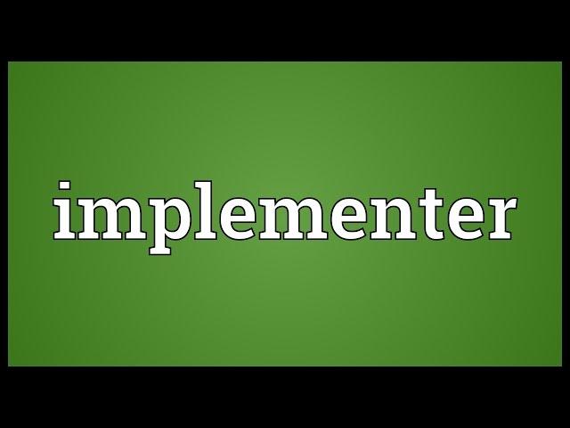 Implementer Meaning