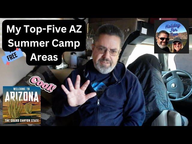 My Top Five Arizona Summer Camp Areas (To Escape the Heat!)