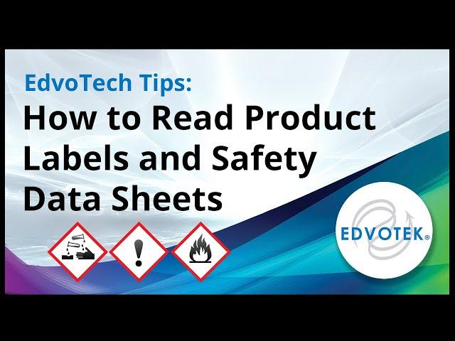 EdvoTech Tips:  How to Read Product Labels and Safety Data Sheets