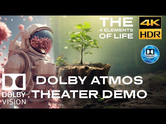 DOLBY ATMOS "4 Elements of Life" 7.1.4 - T.H.X - THEATER DEMO [4KHDR] DOLBY VISION