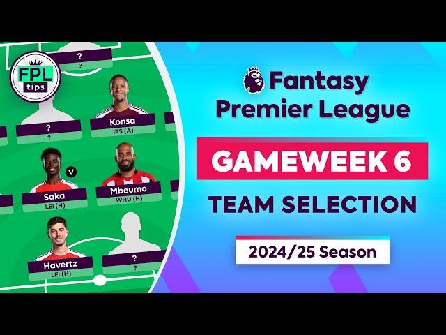 FPL GW6: TEAM SELECTION | Triple Transfer! | Gameweek 6 | Fantasy Premier League 2024/25 Tips