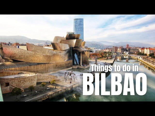 Bilbao Travel Guide  Top Things to Do in Bilbao, Basque Country