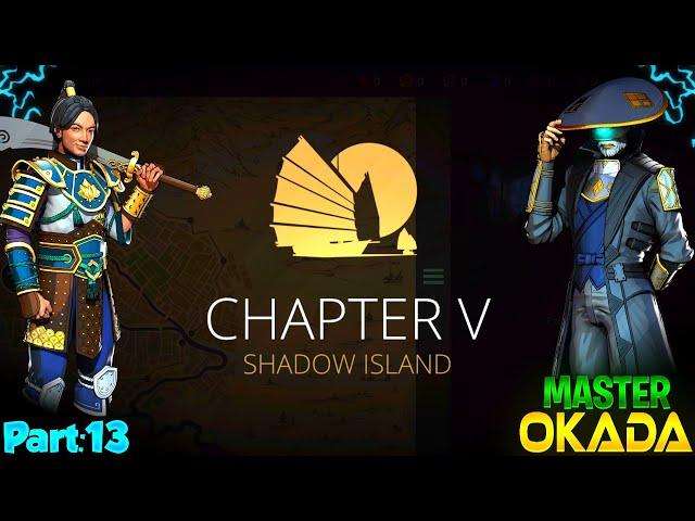 CHAPTER V: SHADOW ISLAND  || OKADA BOSS FIGHT || SHADOW FIGHT 3 || PART:13 ||