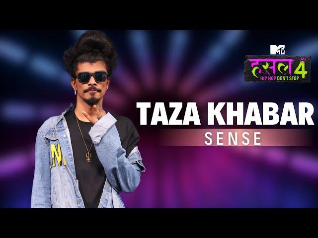 Taza Khabar | Sense | MTV Hustle 4