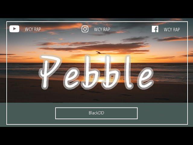 BlackDD - Pebble#BlackDD #Pebble