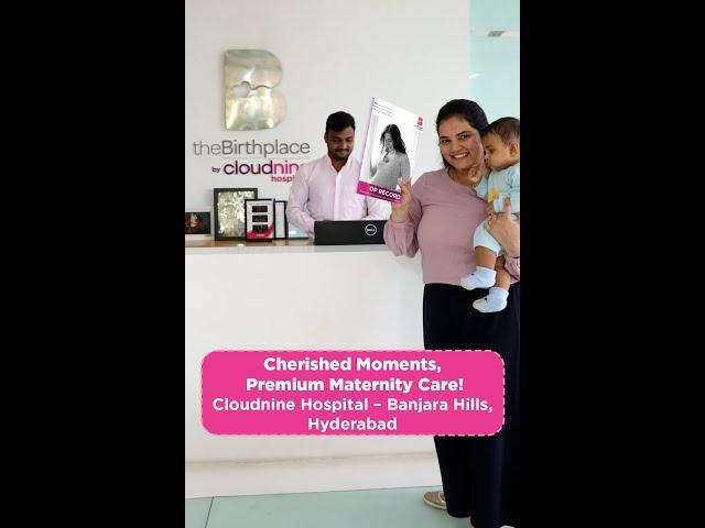 Cherished Moments, Premium Maternity Care!Cloudnine Hospital – Banjara Hills, Hyderabad