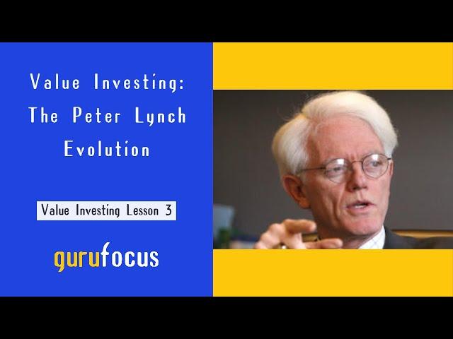 Value Investing: The Peter Lynch Evolution