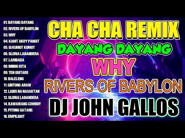  [NEW] DAYANG DAYANG - Nonstop Cha Cha Remix 2024 - Bagong Nonstop DJ JOHN GALLOS 2024.