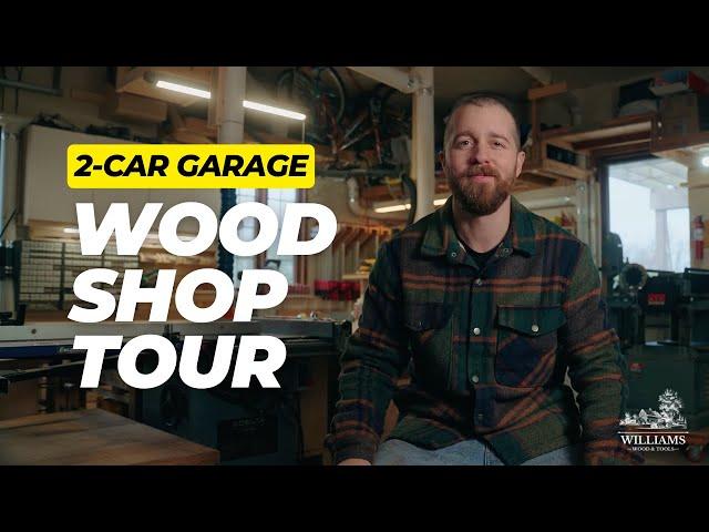 Woodshop Tour - Two Car Garage | 2024