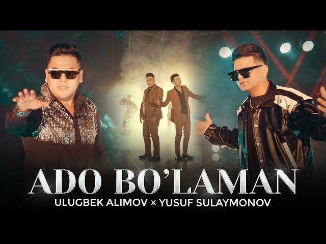 ULUGBEK ALIMOV FT YUSUF SULAYMONOV  ADO BULAMAN  NEW KLIP 2024 ( PRIMERA )