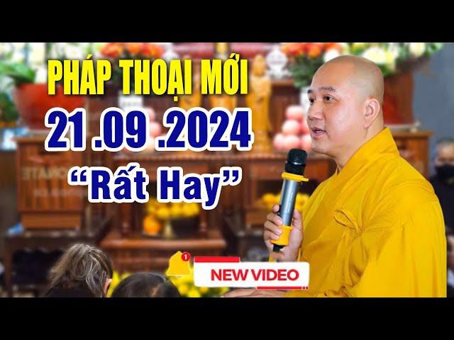 Pháp Thoại Mới  18 .09  .2024 _  Thầy Thích Pháp Hòa New 2024