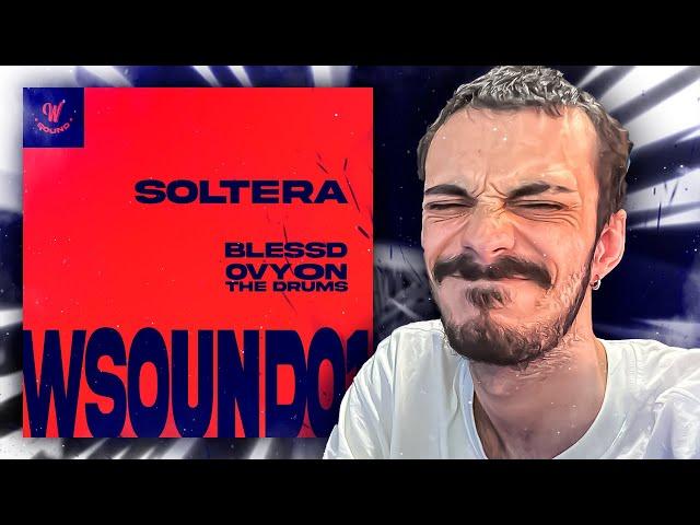 REACCIONO a W Sound 01 "Soltera" - Blessd, Westcol, Ovy On The Drums