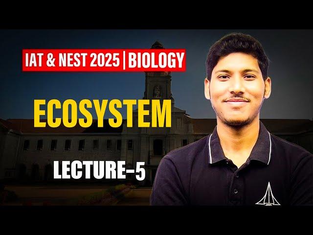 IAT & NEST 2025 | Live Biology Lecture 5 | IISc, IISER, NISER Prep  SciAstra Rescue Series