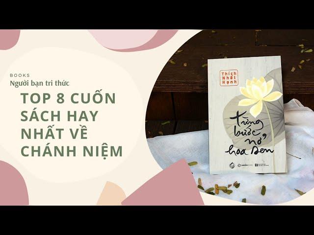 Review Sách Top 8 Cuốn Sách Hay Nhất Về Chánh Niệm - Giới Thiệu Sách