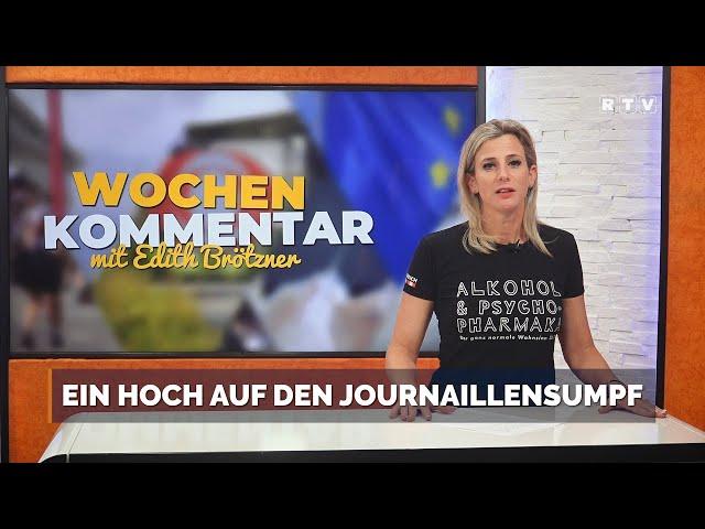 Ein Hoch auf den Journaillensumpf - Wochenkommentar mit Edith