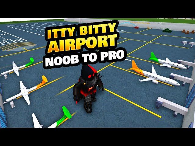 Itty Bitty Airport Noob to Pro on Roblox