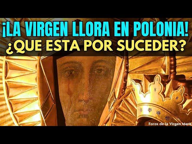 ¡La Virgen de Czestochowa está Llorando en Polonia! ¿Cuál es su Impactante Mensaje?