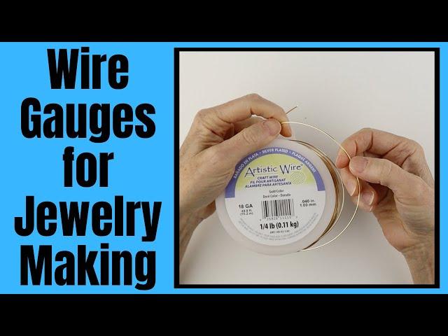 Wire Gauges Explained for Jewelry Making Tip Tuesday