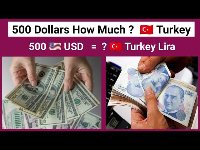 How Much 500 US Dollar in Turkey Currency And 1,000 Dollar in Turkey Currency/dollar to lira