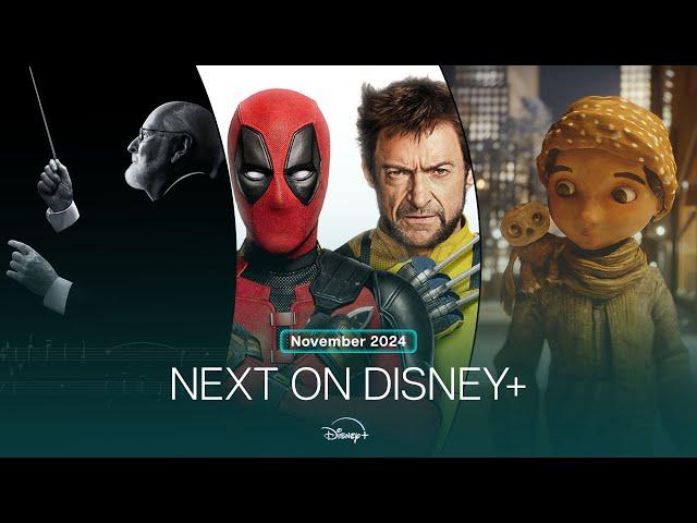 Next On Disney+ | November 2024