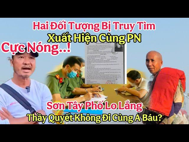 Tin Nóng.. Phát Hiện Đối Tượng Bị Truy Tìm Xuất Hiện Cùng Đoàn Thầy Sơn Tây Phố Lo Lắng PN Toang