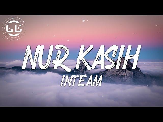 Inteam - Nur Kasih (Lyrics)