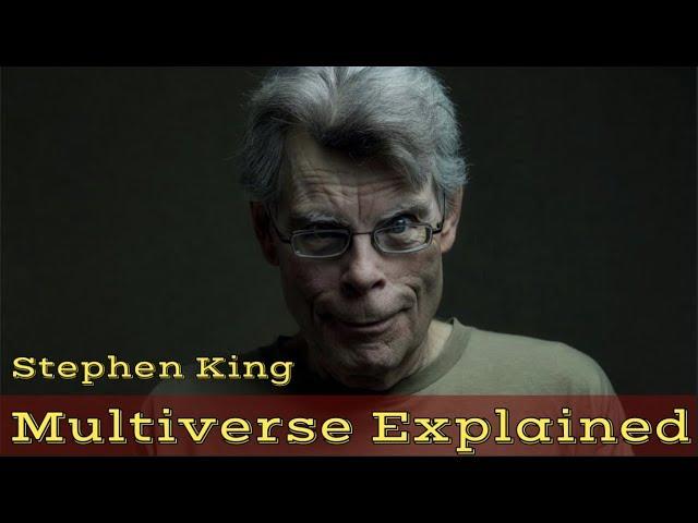 Stephen King Multiverse Explained